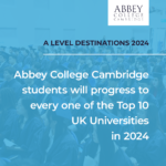 Abbey College Cambridge students progress to all top 10 UK universities in 2024